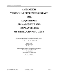 A Seamless Vertical-Reference Surface for Acquisition, Management and Display (Ecdis) of Hydrographic Data
