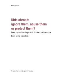 Kids Abroad: Ignore Them, Abuse Them Or Protect Them? Lessons on How to Protect Children on the Move from Being Exploited