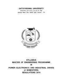 Power Electronics and Industrial Drives (4 Semesters) Regulations 2010 Sathyabama University Faculty of Electrical Engineering