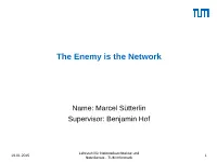 The Enemy Is the Network