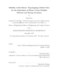 Typologizing Global Cities for the Simulation of Future Urban Mobility Patterns and Energy Scenarios by Sean Hua Submitted to the Dept