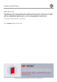 Visualizing and Manipulating the Spatial and Temporal Coherence of Light with an Adjustable Light Source in an Undergraduate Experiment