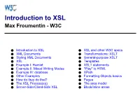 Introduction to XSL Max Froumentin - W3C