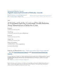 A Wideband End-Fire Conformal Vivaldi Antenna Array Mounted on a Dielectric Cone Zengrui Li Communication University of China