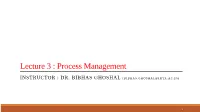 Lecture 3 : Process Management