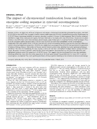 The Impact of Chromosomal Translocation Locus and Fusion Oncogene Coding Sequence in Synovial Sarcomagenesis