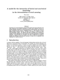 A Model for the Interaction of Lexical and Non-Lexical Knowledge in the Determination of Word Meaning