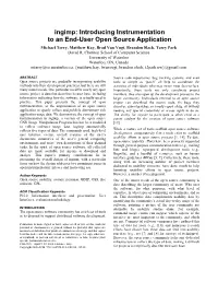 Ingimp: Introducing Instrumentation to an End-User Open Source Application Michael Terry, Matthew Kay, Brad Van Vugt, Brandon Slack, Terry Park David R