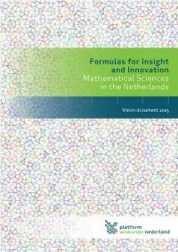 Formulas for Insight and Innovation Mathematical Sciences in the Netherlands