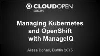 Managing Kubernetes and Openshift with Manageiq