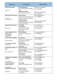 Latvian HEI Contact Person Address, Phone University of Latvia