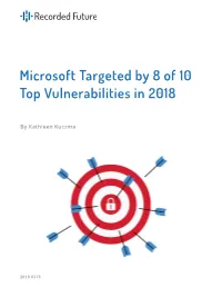 Microsoft Targeted by 8 of 10 Top Vulnerabilities in 2018