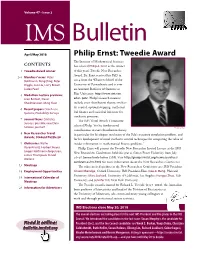 Philip Ernst: Tweedie Award the Institute of Mathematical Statistics CONTENTS Has Selected Philip A