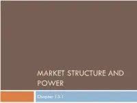 Market Structure and Power