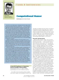 Computational Humor Sst@Aifb.Uni-Karlsruhe.De Kim Binsted, University of Hawaii