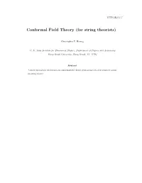 Conformal Field Theory (For String Theorists)