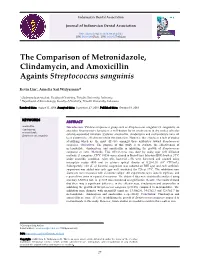 The Comparison of Metronidazole, Clindamycin, and Amoxicillin Againts Streptococcus Sanguinis