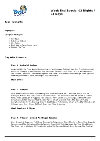 Week End Special 03 Nights / 04 Days