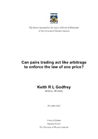 Can Pairs Trading Act Like Arbitrage to Enforce the Law of One Price?