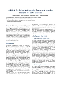 Ohmint: an Online Mathematics Course and Learning Platform for MINT Students Helena Barbas1, Franz Konieczny2, Alexander Lohse1, Thomas Schramm3*
