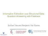 Information Extraction Over Structured Data: Question Answering with Freebase