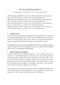 The Green Building Initiatives Mr C M Leung 1, Mr C M Chung 2, Dr M F Hui 3, Ms Maria S H Lau 4