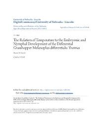 The Relation of Temperature to the Embryonic and Nymphal Development of the Differential Grasshopper Melanoplus Differentialis Thomas Myron H