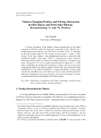 Valence-Changing Prefixes and Voicing Alternation in Old Chinese and Proto-Sino-Tibetan: Reconstructing *S- and *N- Prefixes*