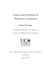 Control and Prediction of Eliminative Cyclisation