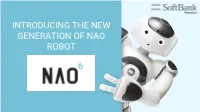 Introducing the New Generation of Nao Robot
