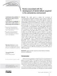 Factors Associated with the Development of Dental Defects Acquired in the Extrauterine Environment