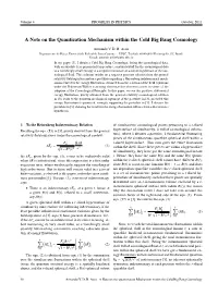 A Note on the Quantization Mechanism Within the Cold Big Bang Cosmology