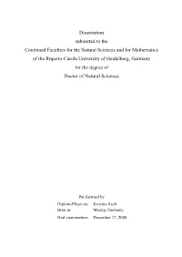 Dissertation Submitted to the Combined Faculties for the Natural