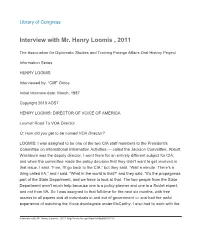 Interview with Mr. Henry Loomis , 2011