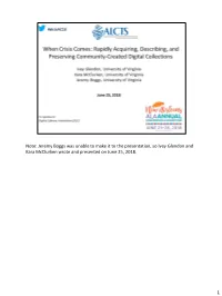 Jeremy Boggs Was Unable to Make It to the Presentation, So Ivey Glendon and Kara Mcclurken Wrote and Presented on June 25, 2018