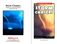Storm Chasers a Reading A–Z Level R Leveled Book Word Count: 1,176 Storm Chasers