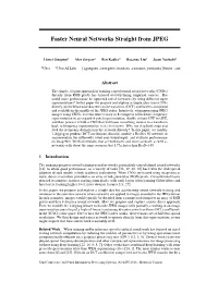 Faster Neural Networks Straight from JPEG