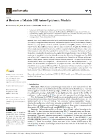A Review of Matrix SIR Arino Epidemic Models