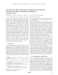 The 0.125 Degree Finite-Volume General Circulation Model on the NASA Columbia Supercomputer: Preliminary Simulations of Mesoscale Vortices B.-W