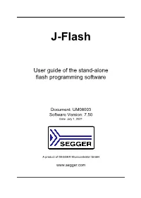 J-Flash User Guide of the Stand-Alone Flash Programming Software