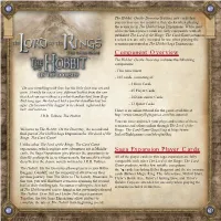 The Lord of the Rings: the Card Game Scenarios, a Select Few Are Only Intended for Use When Playing the Scenarios Presented in the Hobbit Saga Expansions