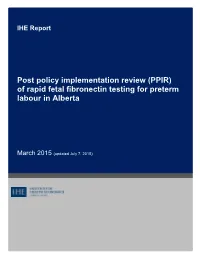 (PPIR) of Rapid Fetal Fibronectin Testing for Preterm Labour in Alberta