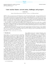 Laser Nuclear Fusion: Current Status, Challenges and Prospect