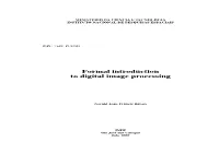 Formal Introduction to Digital Image Processing