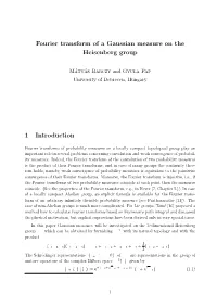 Fourier Transform of a Gaussian Measure on the Heisenberg Group