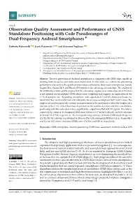 Observation Quality Assessment and Performance of GNSS Standalone Positioning with Code Pseudoranges of Dual-Frequency Android Smartphones †