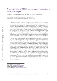 A Generalization of CHSH and the Algebraic Structure of Optimal Strategies
