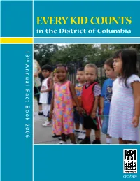 EVERY KID COUNTS in the District of Columbia 1 3 T H a N N U a L F a C T B O O K 2 0 0 6