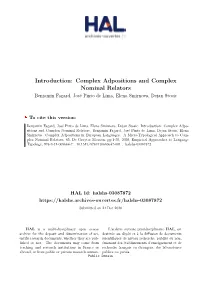 Introduction: Complex Adpositions and Complex Nominal Relators Benjamin Fagard, José Pinto De Lima, Elena Smirnova, Dejan Stosic