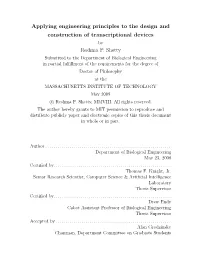 Applying Engineering Principles to the Design and Construction of Transcriptional Devices Reshma P. Shetty